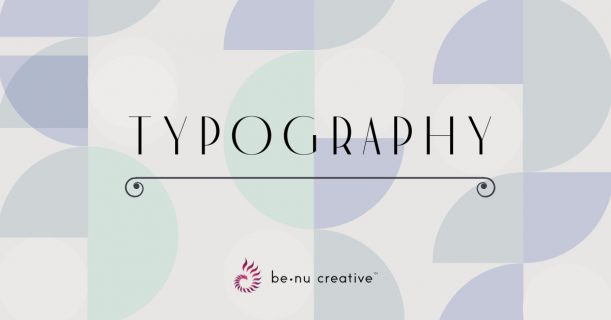 Benu Creative Branding And Marketing Typography Blog